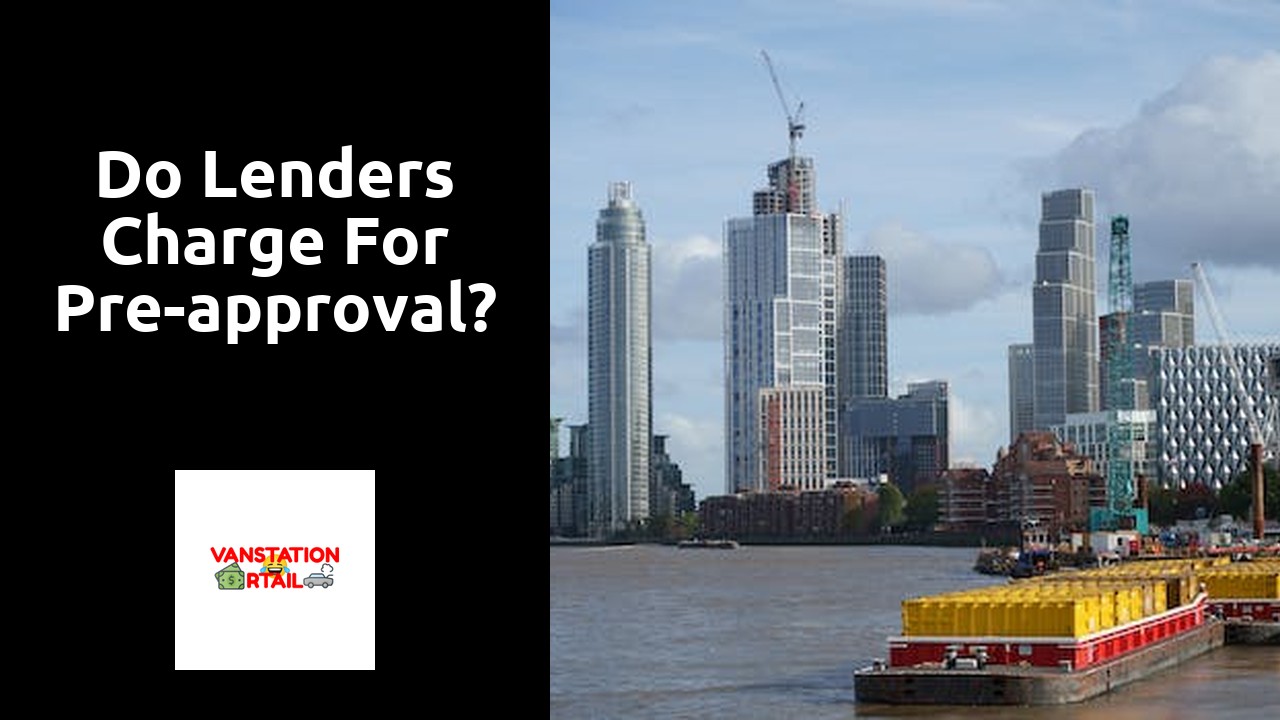 Do lenders charge for pre-approval?