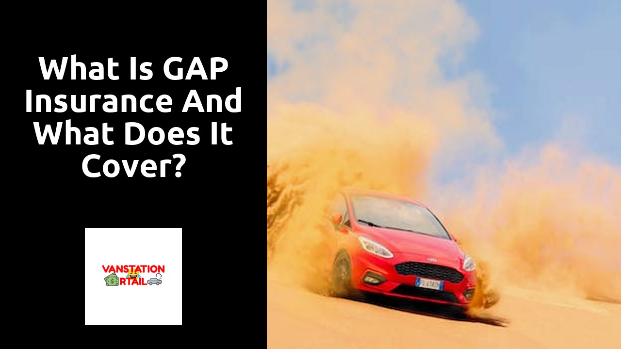 What is GAP insurance and what does it cover?