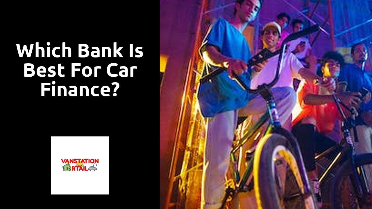 Which bank is best for car finance?